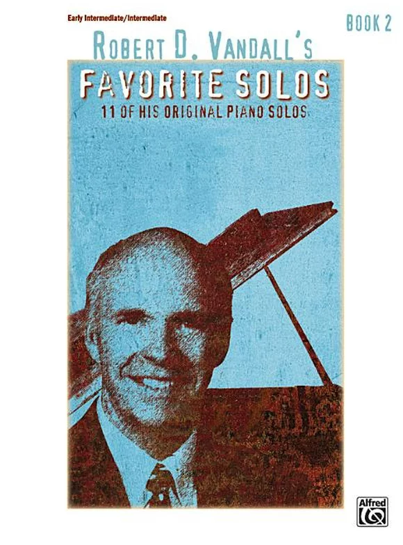 Favorite Solos: Robert D. Vandall's Favorite Solos, Bk 2 : 12 of His Original Piano Solos (Series #2) (Paperback)