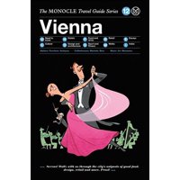 The Monocle Travel Guide to Vienna : The Monocle Travel Guide Series (Hardcover)