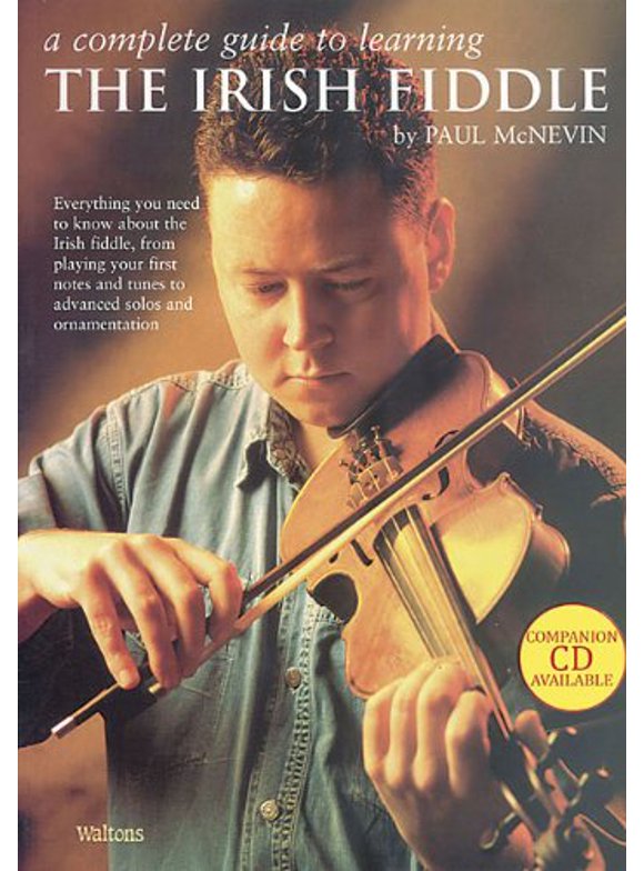 A Complete Guide to Learning the Irish Fiddle : Book Only (Paperback)