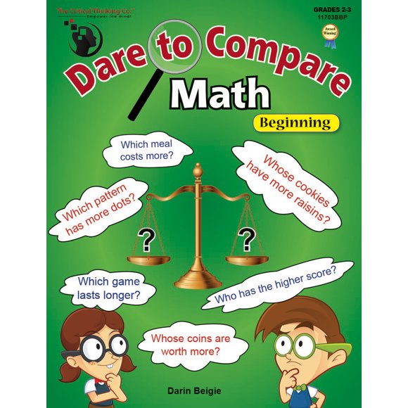 Dare to Compare Math: Beginning - Using Calculations to Make a Comparison & Come to a Decision (Grades 2-3)