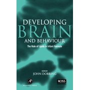 Developing Brain Behaviour: The Role of Lipids in Infant Formula (Hardcover)