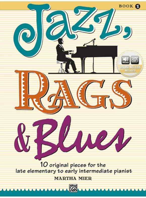Jazz, Rags & Blues: Jazz, Rags & Blues, Bk 1 : 10 Original Pieces for the Late Elementary to Early Intermediate Pianist, Book & Online Audio (Series #1) (Paperback)