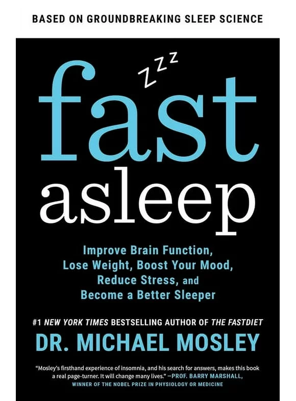 Fast Asleep : Improve Brain Function, Lose Weight, Boost Your Mood, Reduce Stress, and Become a Better Sleeper (Paperback)