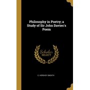 Philosophy in Poetry; A Study of Sir John Davies's Poem (Hardcover)