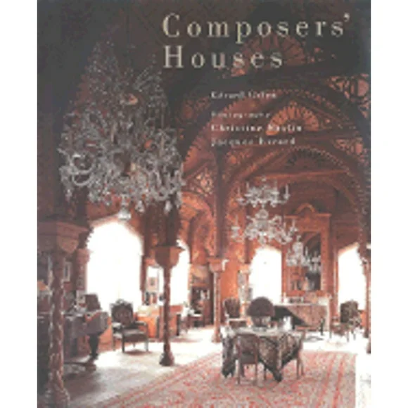 Pre-Owned Composers Houses (Hardcover 9780865659988) by Gerard Gefen, Gerald Gefen, Jacques Evrard