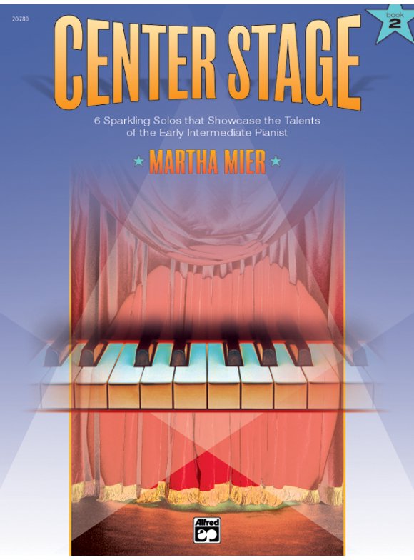 Center Stage, Bk 2 : Sparkling Solos That Showcase the Talents of the Early Intermediate Pianist (Paperback)