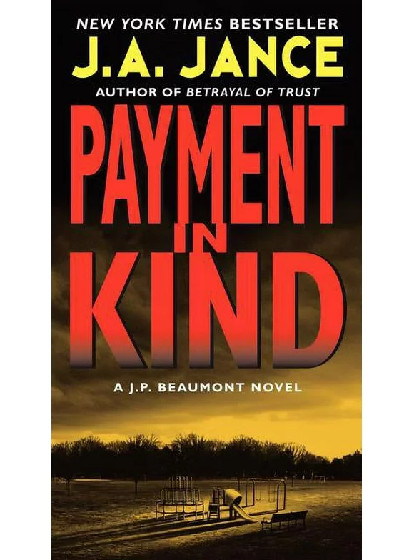 J. P. Beaumont Novel: Payment in Kind (Paperback)