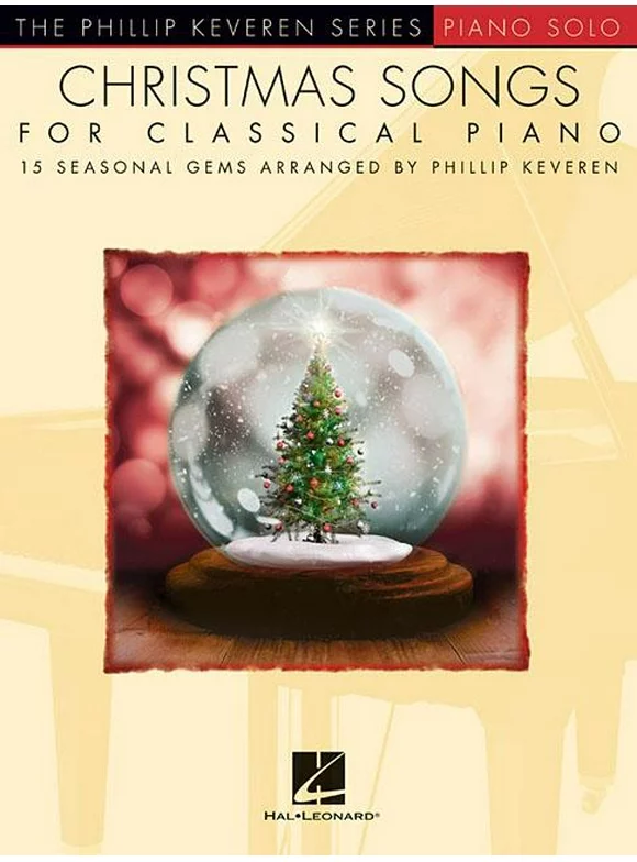 Christmas Songs for Classical Piano: Arr. Phillip Keveren the Phillip Keveren Series Piano Solo (Paperback)