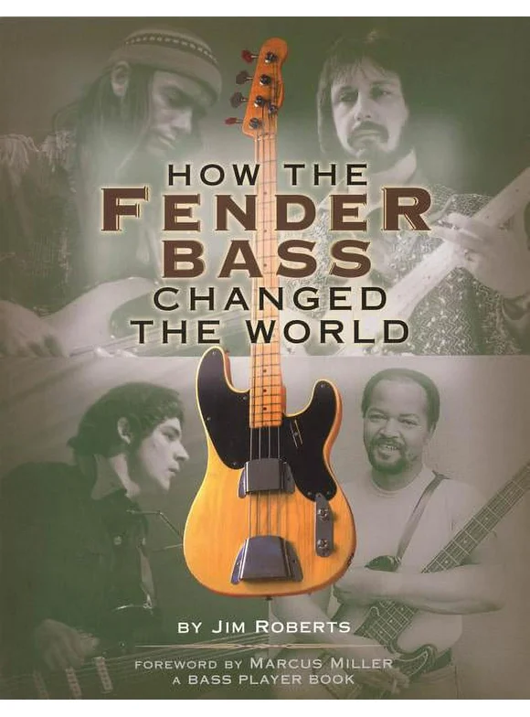 How the Fender Bass Changed the World (Paperback)