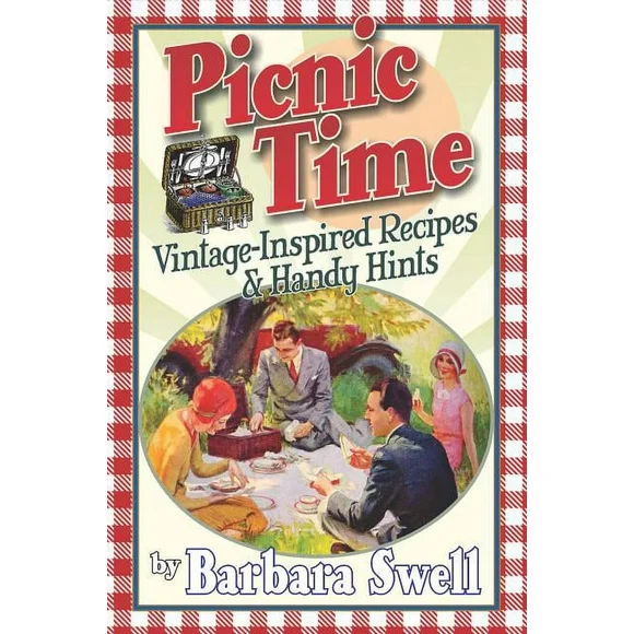 Picnic Time: Vintage-Inspired Recipes & Handy Hints (Paperback)